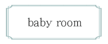 baby room